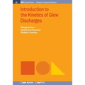 Introduction to the Kinetics of Glow Discharges