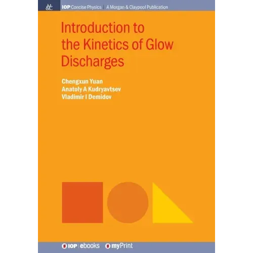 Introduction to the Kinetics of Glow Discharges