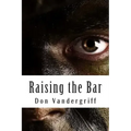 Raising the Bar: Creating and Nurturing Adaptability to Deal with the Changing Face of War