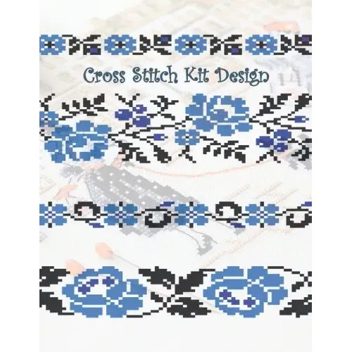 Cross Stitch Kit Design: Graph Paper for Creating Cross Stitch and Embroidery Patterns, Book Size 8.5" x 11" 150 graph paper pages