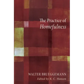 The Practice of Homefulness
