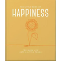 The Little Book of Happiness: For When Life Gets a Little Tough