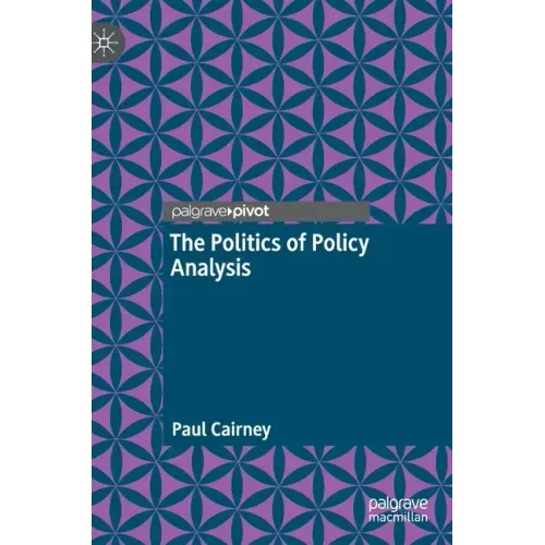 The Politics of Policy Analysis