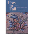 How to Fall: Stories