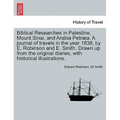 Biblical Researches in Palestine and the Adjacent Regions: A Journal of the Travels in the Years 1838 & 1852, Volume 1