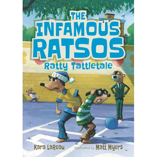 The Infamous Ratsos: Ratty Tattletale