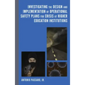 Investigating the Design and Implementation of Operational Safety Plans for Crisis at Higher Education Institutions