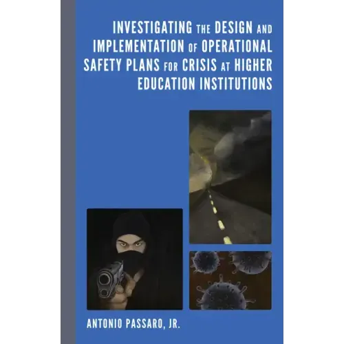 Investigating the Design and Implementation of Operational Safety Plans for Crisis at Higher Education Institutions