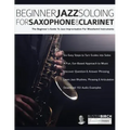 Beginner Jazz Soloing for Saxophone & Clarinet