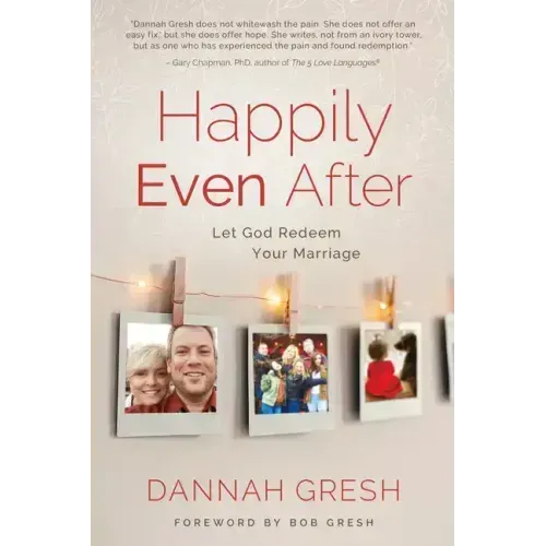 Happily Even After: Let God Redeem Your Marriage