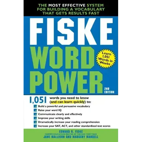 Fiske WordPower: The Most Effective System for Building a Vocabulary That Gets Results Fast