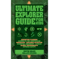 Ultimate Explorer Guide for Kids