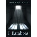 I, Barabbas