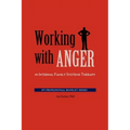 Working with Anger in Internal Family Systems Therapy