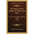 The History Of The College Of William And Mary: From Its Foundation, 1660 To 1874 (1874)