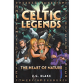 Celtic Legends: The Heart of Nature