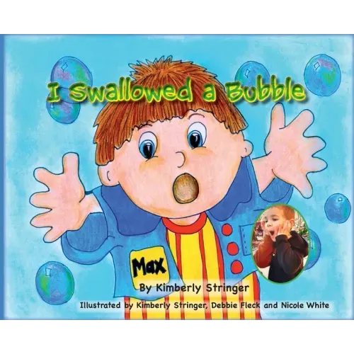 I Swallowed a Bubble