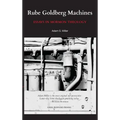 Rube Goldberg Machines: Essays in Mormon Theology