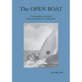 The Open Boat: The Australian 18-Footer, Origin, Evolution and Construction