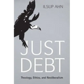 Just Debt: Theology, Ethics, and Neoliberalism