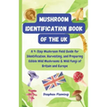 Mushroom Identification Book of the UK