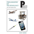 Philosophy of Technology: An Introduction