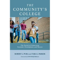 The Community's College: The Pursuit of Democracy, Economic Development, and Success