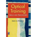 Optical Training: Skills and Procedures