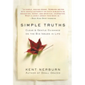 Simple Truths: Clear & Gentle Guidance on the Big Issues in Life