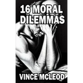 16 Moral Dilemmas