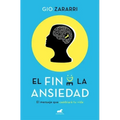 El Fin de la Ansiedad / The End of Anxiety