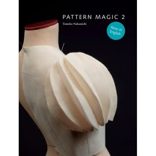 Pattern Magic 2: (Part of the Best-Selling Japanese Inspired Pattern Magic Series)