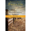 Woodworking Lessons: Book Three Peace Ridge Village Series