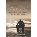 The Priests of God: Unveiling the Order of Melchizedek