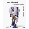 Bente Skjøttgaard: Nature and Glaze