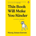 This Book Will Make You Kinder: An Empathy Handbook