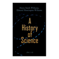 A History of Science (Vol. 1-5): Complete Edition