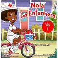 Nola LaEnfermera: Serie "Ella Siempre Activa"