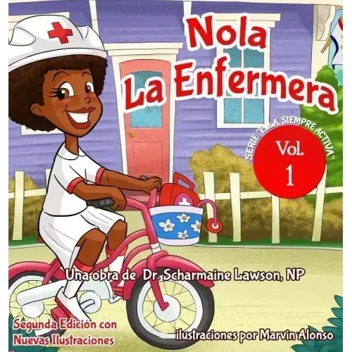 Nola LaEnfermera: Serie "Ella Siempre Activa"