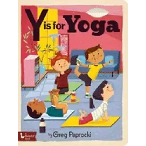 Y Is for Yoga