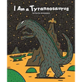 I Am a Tyrannosaurus