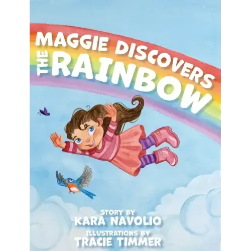 Maggie Discovers the Rainbow