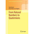From Natural Numbers to Quaternions