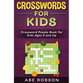Crosswords for Kids: Crossword Puzzle Book for Kids Ages 8 and Up