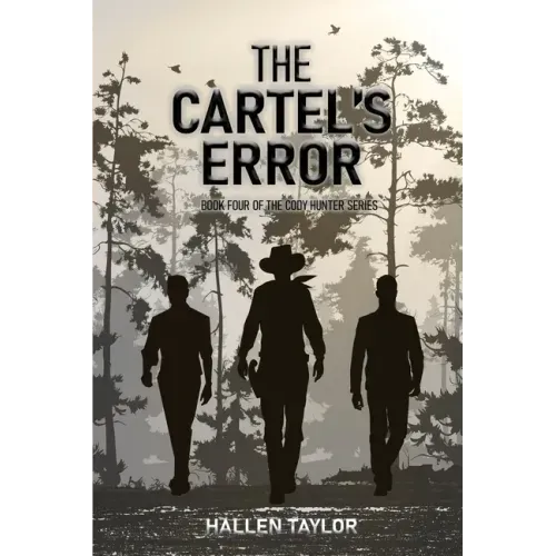 The Cartels' Error: Book Four of the Cody Hunter Series