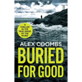 Buried For Good