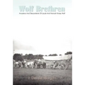 Wolf Brethren: Ancestors And Descendants Of Jacob And Hannah Kinsey Wolf