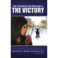 The Testimony, the Message, and the Victory: Deliverance from Evil