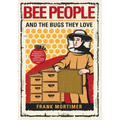 Bee People and the Bugs They Love