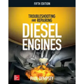 Troubleshooting and Repairing Diesel Engines, 5th Edition